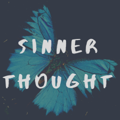 Sinner Thought Podcast